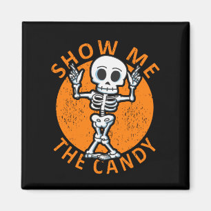 Halloween Show Me The Candy Skeleton Magnet