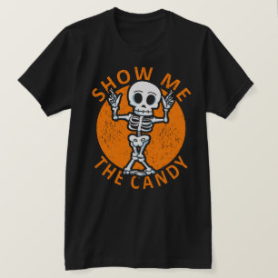 Halloween Show Me The Candy Skeleton T-Shirt