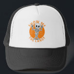 Halloween Show Me The Candy Skeleton Trucker Hat<br><div class="desc">This adorable Halloween design is appropriate for school and any family-friendly event.</div>