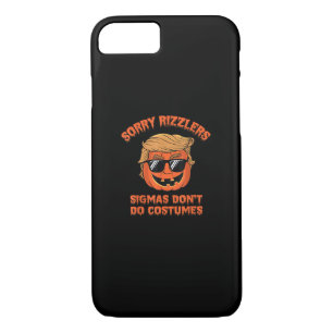 Halloween - Sigmas Don’t Do Costumes - Funny Trump iPhone 8/7 Case