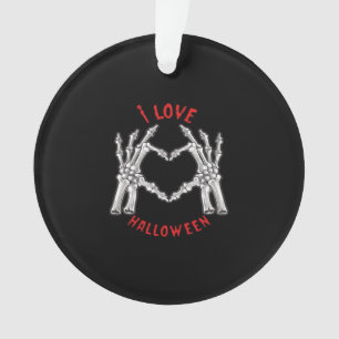 Halloween Skeletal Hands Heart Funny Saying  Ornament