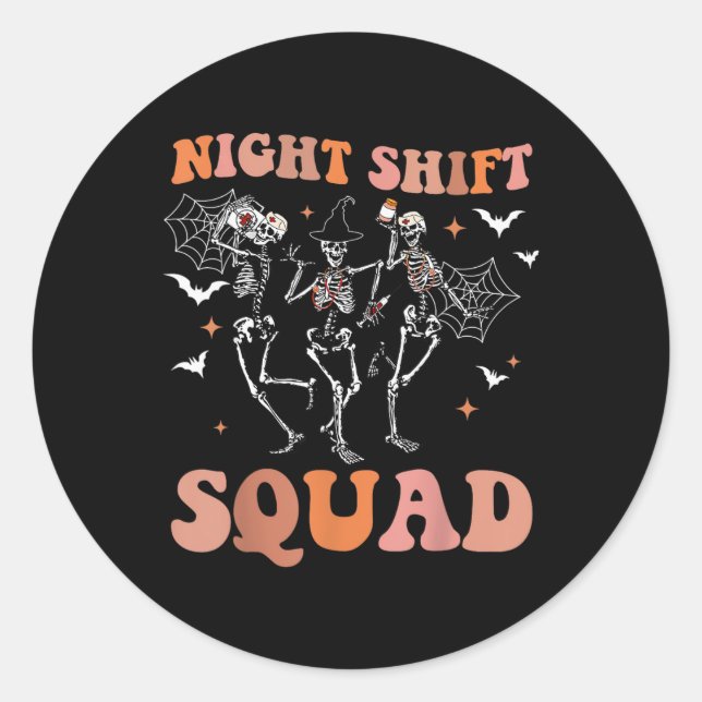 Halloween Skeleton Dancing Nurse Night Squad Shift Classic Round Sticker (Front)