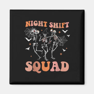 Halloween Skeleton Dancing Nurse Night Squad Shift Magnet