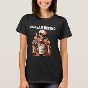 Halloween Skeleton Drinking Coffee Scream'uccino! T-Shirt