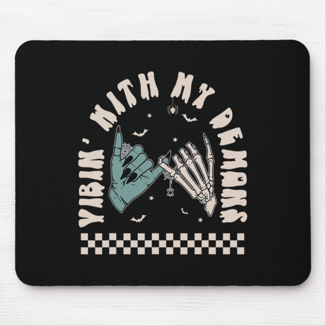 Halloween Skeleton Hand Funny Vibing With My Demon Mouse Mat (Front)
