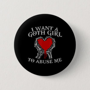 Halloween Skeleton Hand I Want A Goth Girl To Abus 6 Cm Round Badge