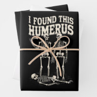 Halloween Skeleton I Found Humerus Funny Costume