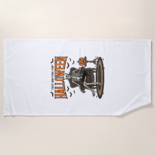 Halloween Skeleton Just Waiting Funny Vintage_1 Beach Towel