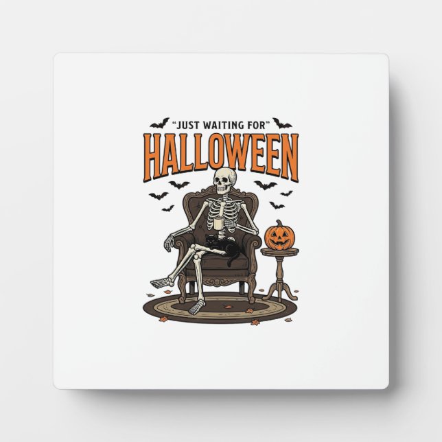 Halloween Skeleton Just Waiting Funny Vintage_1 Plaque (Front)