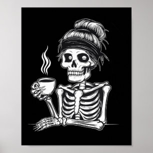 Halloween Skeleton Messy Bun Coffee Funny Costume Poster