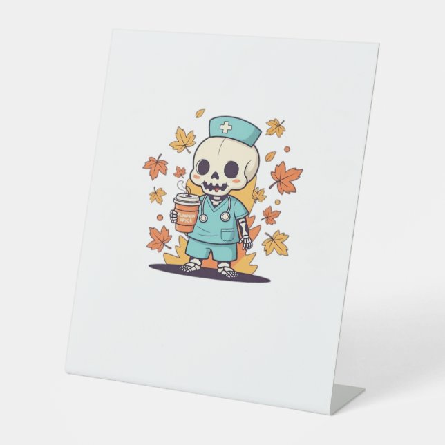 Halloween Skeleton Nurse With Coffee Classic T-Shi Pedestal Sign (Front)
