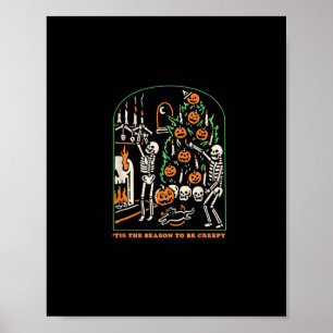 Halloween Skeleton Party Tis The Season To Be Cree Poster