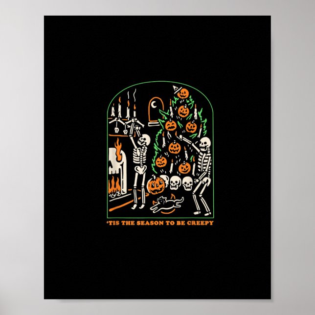 Halloween Skeleton Party Tis The Season To Be Cree Poster (Front)
