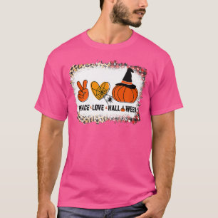 Halloween Skeleton Peace Love Halloween With Scary T-Shirt