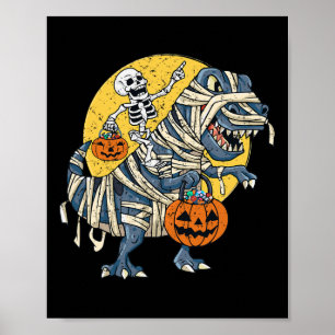 Halloween Skeleton Riding Mummy Dinosaur T Rex Pum Poster