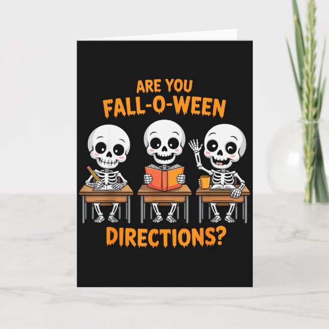 Halloween Skeleton Teacher Are You Fall O Ween Dir Card (Front)