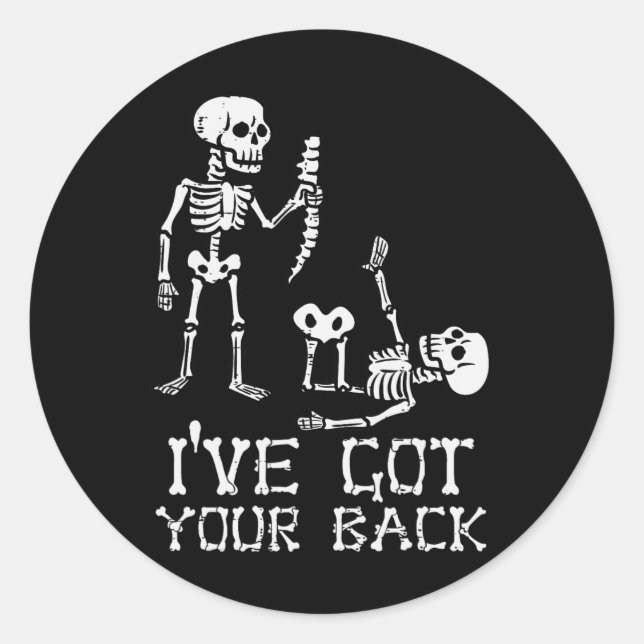 Halloween Skeletons Ive Got Your Ck Costume Men Wo Classic Round Sticker (Front)