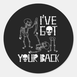 Halloween Skeletons Ive Got Your Ck Costume Men Wo Classic Round Sticker