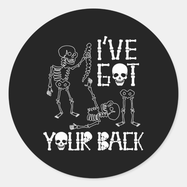 Halloween Skeletons Ive Got Your Ck Costume Men Wo Classic Round Sticker (Front)