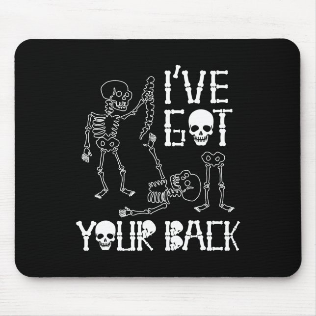 Halloween Skeletons Ive Got Your Ck Costume Men Wo Mouse Mat (Front)
