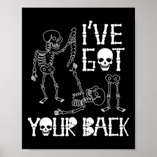 Halloween Skeletons Ive Got Your Ck Costume Men Wo Poster
