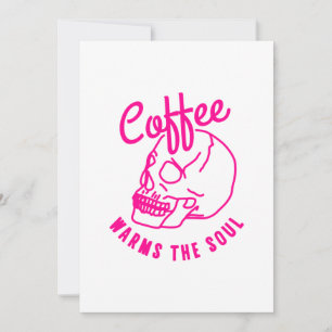 halloween skull Coffee warms the soul pink Invitation
