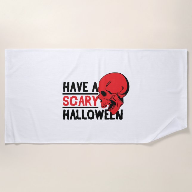 Halloween Skull - Have a scary halloween Beach Towel (Front)