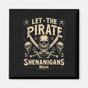 Halloween Skull Let The Pirate Shenanigans Begin 2 Magnet