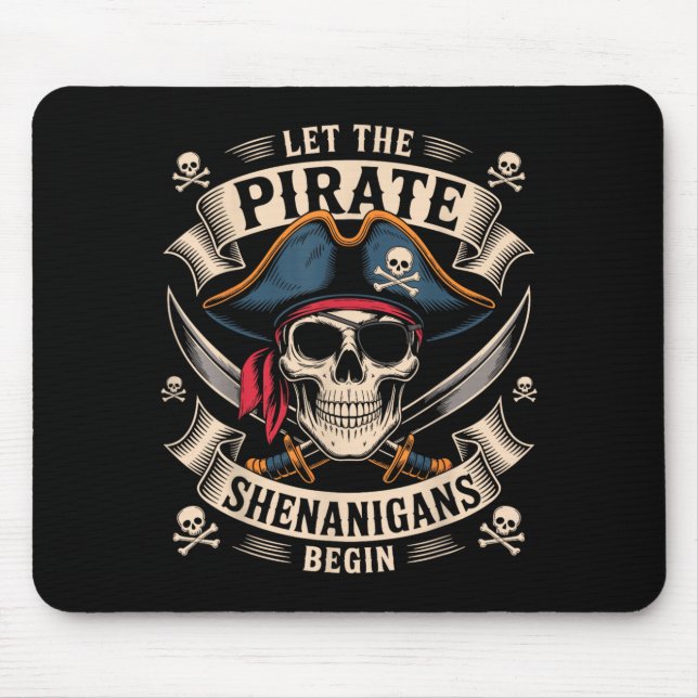 Halloween Skull Let The Pirate Shenanigans Begin Mouse Mat (Front)