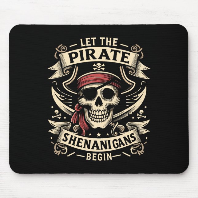 Halloween Skull Let The Pirate Shenanigans Begin  Mouse Mat (Front)