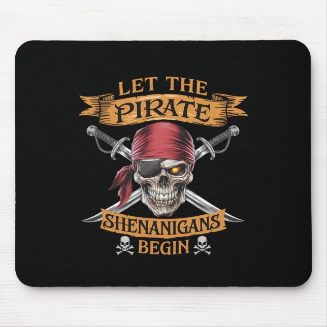 Halloween Skull Let The Pirate Shenanigans Begin  Mouse Mat (Front)