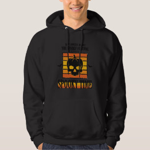 Halloween Skull Scary Funny Vintage Quote_1 Hoodie