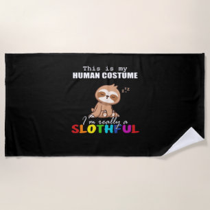 Halloween Slothful Design, This is my Human Costum Beach Towel
