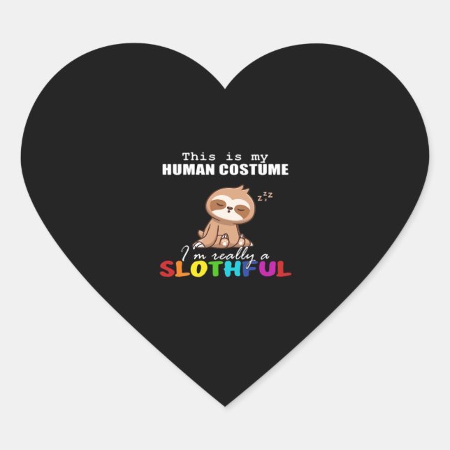 Halloween Slothful Design, This is my Human Costum Heart Sticker (Front)
