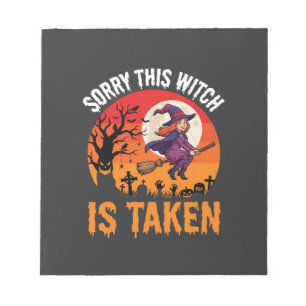 Halloween Sorry This Witch Is Taken Graphic Notepad