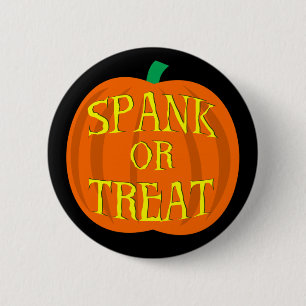 Halloween Spank Or Treat Pumpkin 6 Cm Round Badge