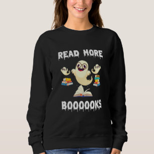 Halloween Spirit Read More Books Book Bookshelf Bo Sweatshirt