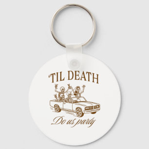 Halloween Spooky Bachelorette Party til Death Do U Key Ring