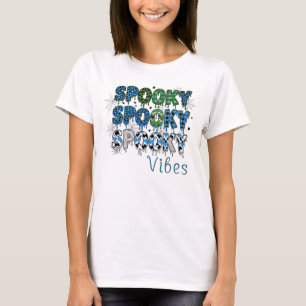 Halloween Spooky Spooky Spooky Vibes T-Shirt