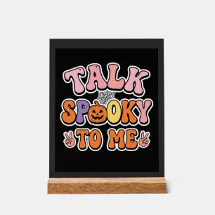 Halloween Spooky Talk Spooky To Me Design_1 Acrylic Sign