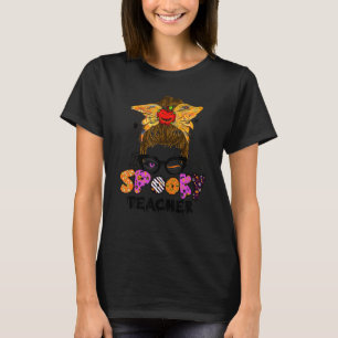 Halloween Spooky Teacher Cute Messy Bun Teacher T-Shirt
