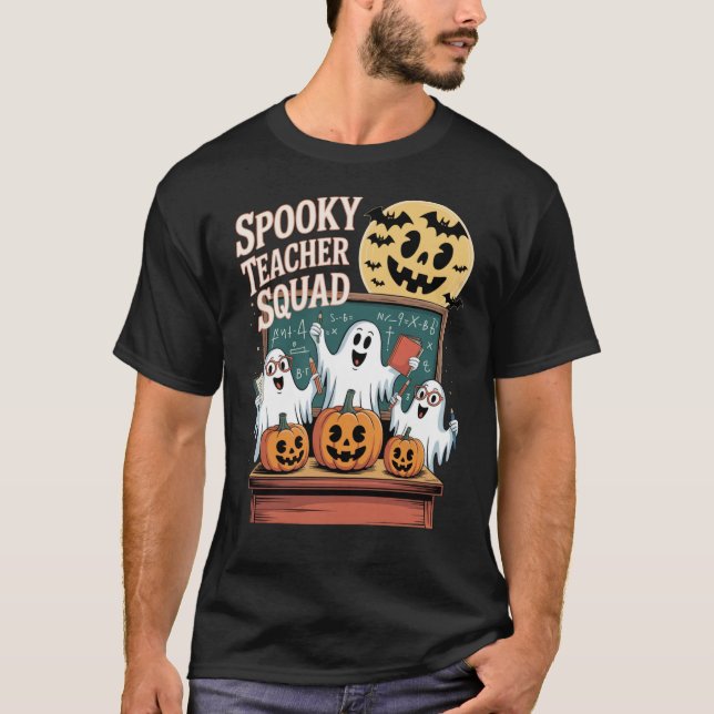 Halloween Spooky Teacher Squad Ghosts and Pumpkins T-Shirt (Front)