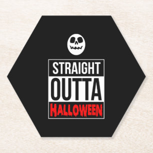 Halloween - Straight Outta Halloween Paper Coaster