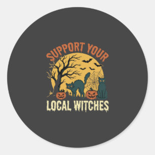 Halloween Support Your Local Witches Black Cat Classic Round Sticker