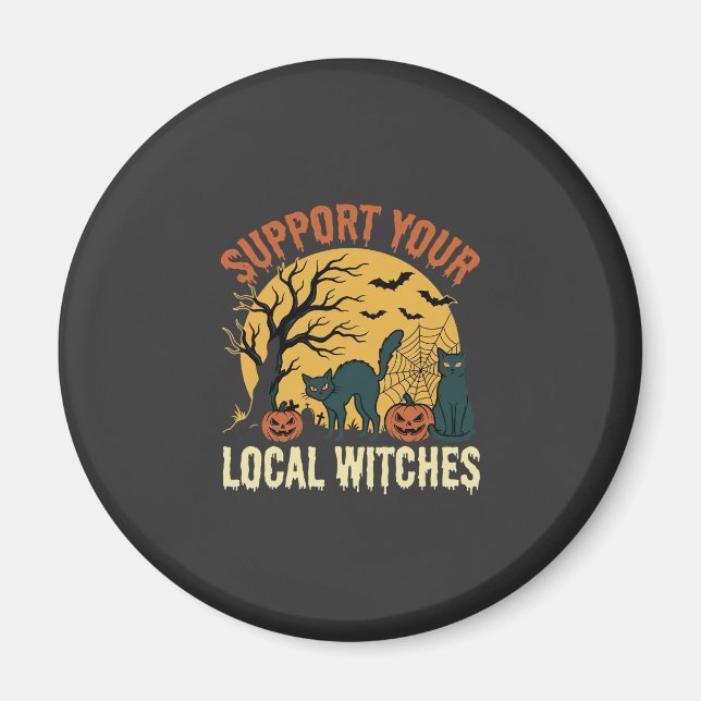Halloween Support Your Local Witches Black Cat Magnet (Front)