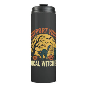 Halloween Support Your Local Witches Black Cat Thermal Tumbler