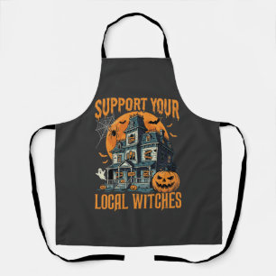 Halloween Support Your Local Witches Haunted House Apron