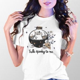 HALLOWEEN TALK SPOOKY TO ME GHOST IN A POTION T-Shirt