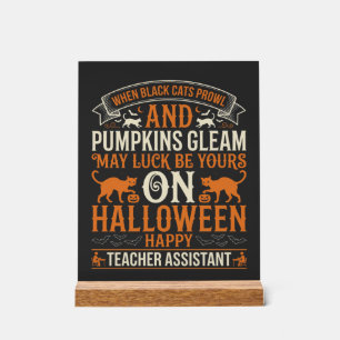 Halloween Teacher Assistant Black Cats and Pumpkin Acrylic Sign