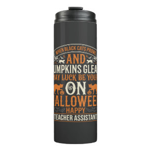 Halloween Teacher Assistant Black Cats and Pumpkin Thermal Tumbler
